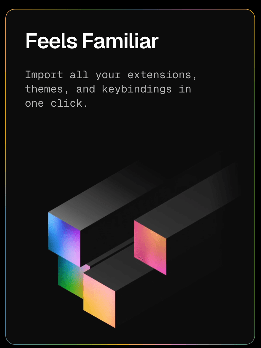 Feels Familiar card offering to import all your extensions, themes and keybindings in one click, above a gradient isometric cube illustration filling the lower two thirds