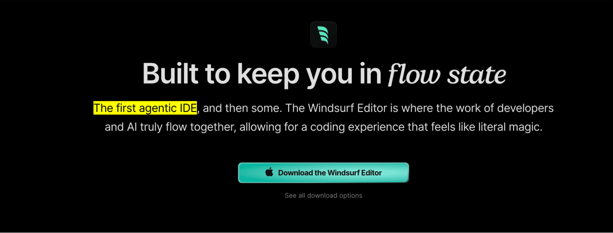 Windsurf's homepage hero reading Built to keep you in flow state, with the first agentic IDE highlighted above a Download the Windsurf Editor button
