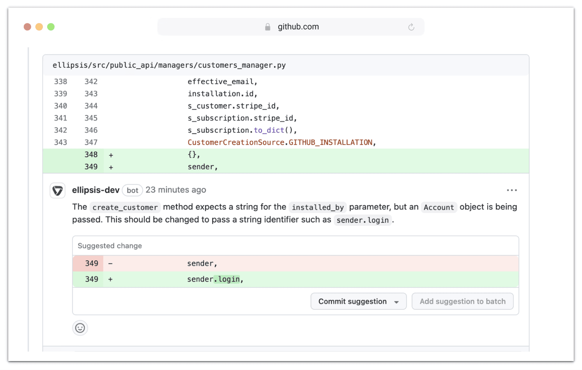 ellipsis-dev bot flagging that create_customer expects a string, not an Account, for installed_by, and suggesting sender.login in place of sender